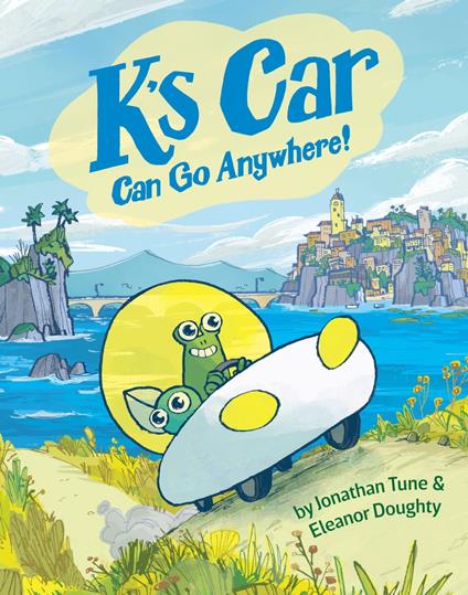 K's Car Can Go Anywhere! - Eleanor Doughty,Jonathan Tune - ebook