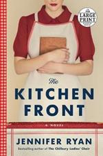 The Kitchen Front: A Novel