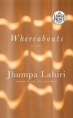Whereabouts: A Novel - Jhumpa Lahiri - cover