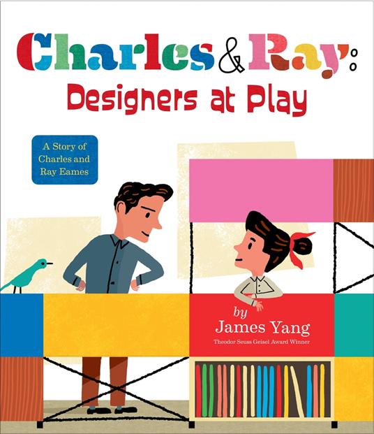 Charles & Ray: Designers at Play - James Yang - ebook