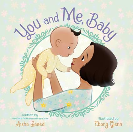 You and Me, Baby - Aisha Saeed,Ebony Glenn - ebook
