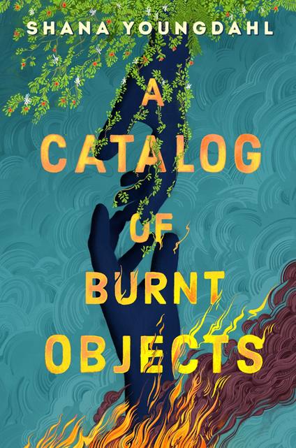 A Catalog of Burnt Objects - Shana Youngdahl - ebook