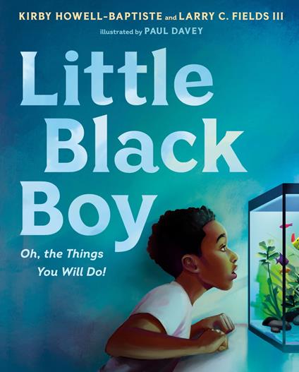 Little Black Boy - Larry C. Fields III,Kirby Howell-Baptiste,Paul Davey - ebook