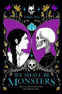 We Shall Be Monsters - Tara Sim - cover