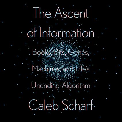 The Ascent of Information