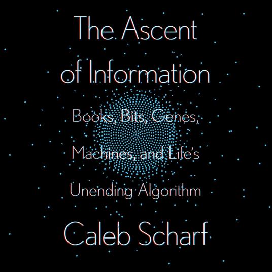 The Ascent of Information