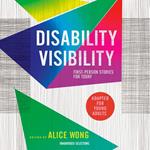Disability Visibility (Adapted for Young Adults)