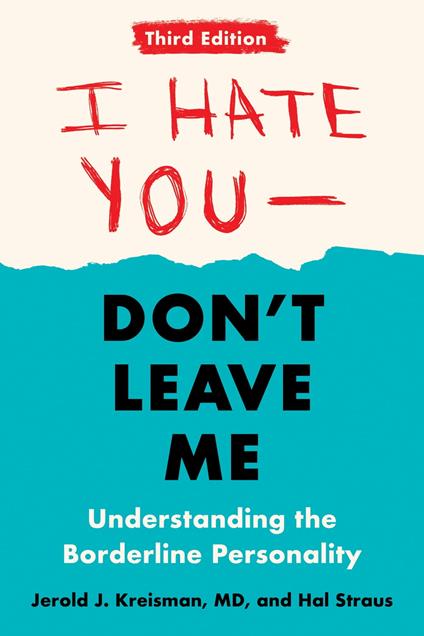 I Hate You--Don't Leave Me: Third Edition