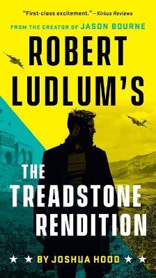 Robert Ludlum's The Treadstone Rendition - Joshua Hood - cover