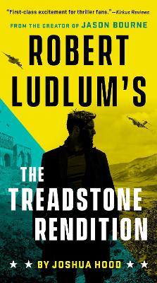 Robert Ludlum's The Treadstone Rendition - Joshua Hood - cover