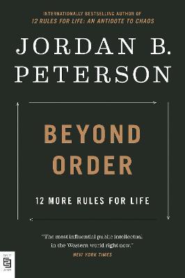 Beyond Order: 12 More Rules for Life - Jordan B. Peterson - cover