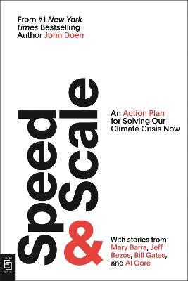 Speed & Scale: An Action Plan for Solving Our Climate Crisis Now - John Doerr - cover