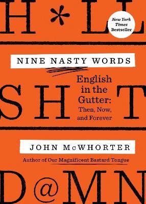 Nine Nasty Words - John McWhorter - cover