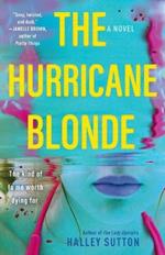 The Hurricane Blonde: A Novel
