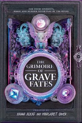 The Grimoire of Grave Fates - Hanna Alkaf,Margaret Owen - cover