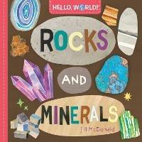 Hello, World! Rocks and Minerals - Jill McDonald - cover