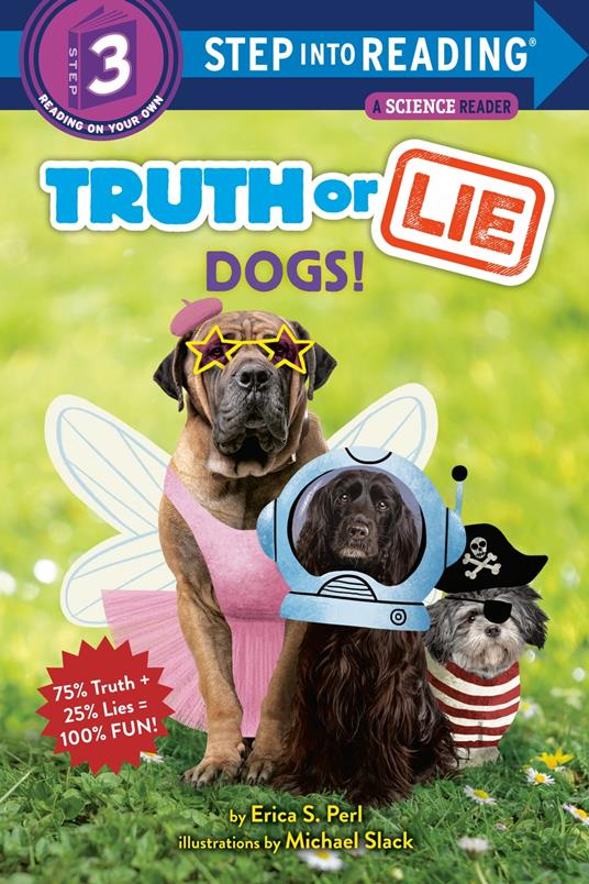 Truth or Lie: Dogs! - Erica S. Perl,Michael Slack - ebook