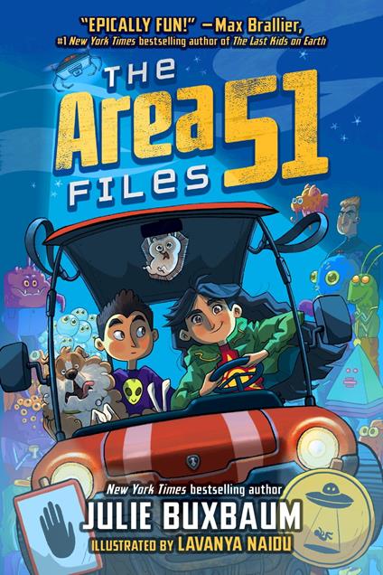 The Area 51 Files - Julie Buxbaum,Lavanya Naidu - ebook