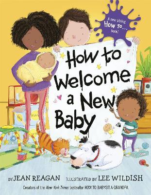 How to Welcome a New Baby - Jean Reagan,Lee Wildish - cover