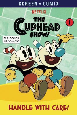 Handle with Care! (The Cuphead Show!) - Random House - cover