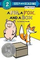 A Pig, a Fox, and a Box - Jonathan Fenske,Jonathan Fenske - cover