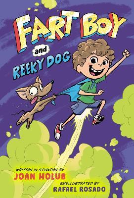 Fart Boy and Reeky Dog - Joan Holub,Rafael Rosado - cover