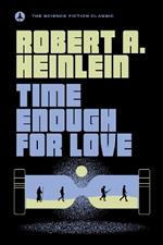 Time Enough For Love