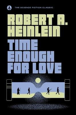 Time Enough For Love - Robert A. Heinlein - cover