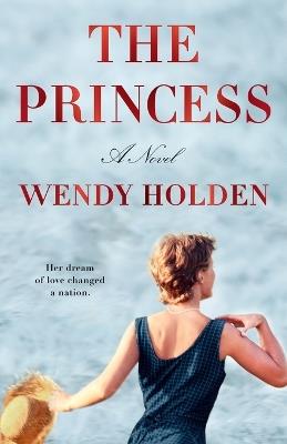 The Princess - Wendy Holden - cover