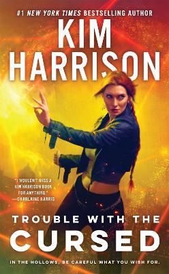 Trouble With The Cursed - Kim Harrison - cover