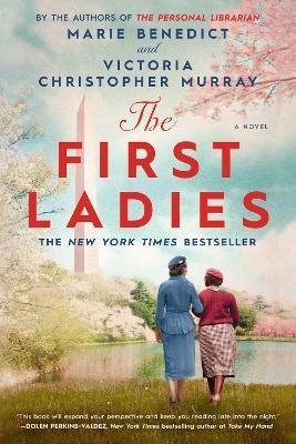 The First Ladies - Marie Benedict,Victoria Christopher Murray - cover