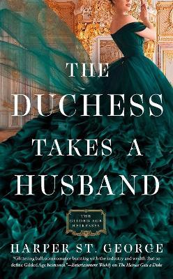 The Duchess Takes a Husband - Harper St. George - cover