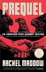 Prequel: An American Fight Against Fascism