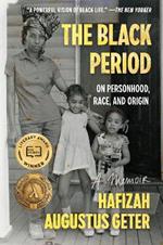 The Black Period: On Personhood, Race, and Origin