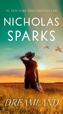 Dreamland: A Novel - Nicholas Sparks - cover
