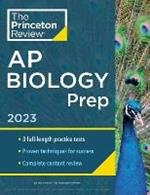 Princeton Review AP Biology Prep, 2023: 3 Practice Tests + Complete Content Review + Strategies & Techniques