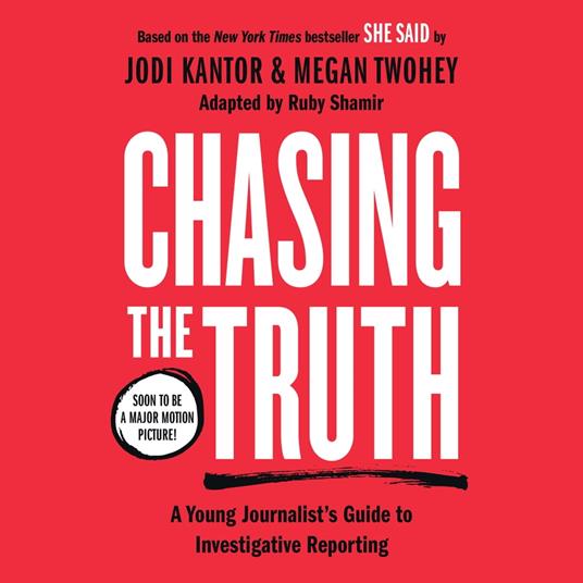 Chasing the Truth: A Young Journalist's Guide to Investigative Reporting