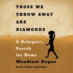 Those We Throw Away Are Diamonds