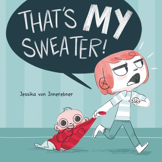 That's My Sweater! - Jessika von Innerebner - ebook