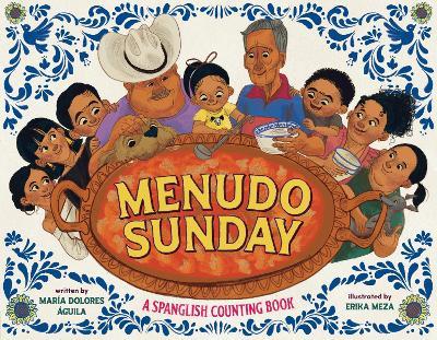 Menudo Sunday: A Spanglish Counting Book - María Dolores Águila - cover