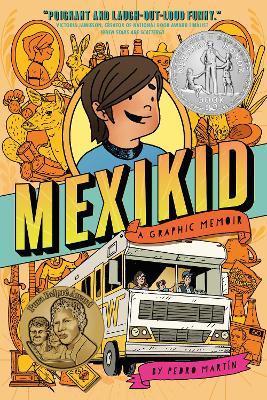 Mexikid: (Newbery Honor Award Winner) - Pedro Martín - cover
