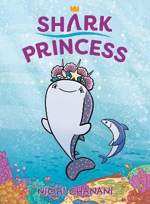 Shark Princess - Nidhi Chanani - cover