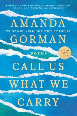 Call Us What We Carry: Poems - Amanda Gorman - cover
