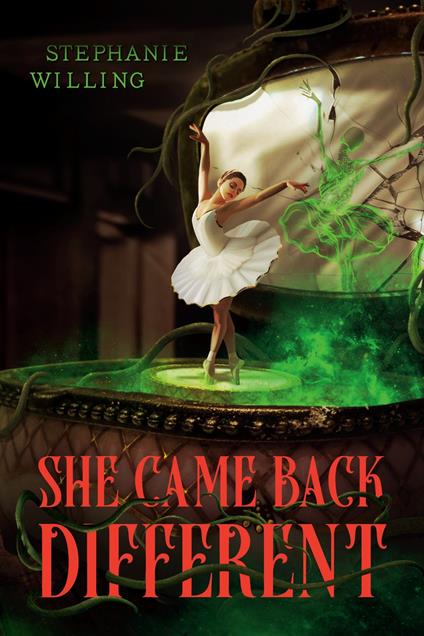 She Came Back Different - Stephanie Willing - ebook