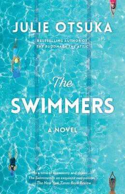 The Swimmers: A novel - Julie Otsuka - cover