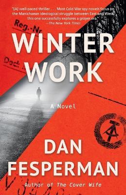Winter Work: A novel - Dan Fesperman - cover