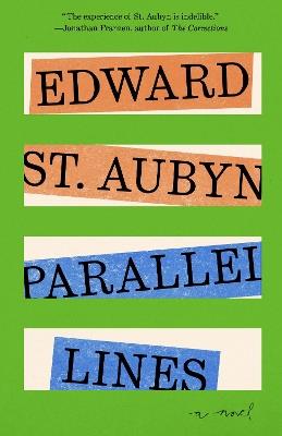 Parallel Lines: A Novel - Edward St. Aubyn - cover