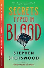 Secrets Typed in Blood: A Pentecost and Parker Mystery