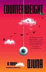 Counterweight: A Novel