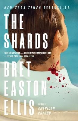 The Shards: A novel - Bret Easton Ellis - cover